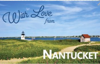 with love from Nantucket Massachusetts